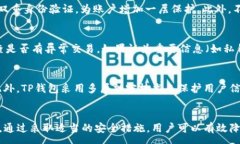 :t p钱包连接网站的安全性